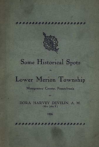 Some historical spots in Lower Merion Township, Montgomery County, Pennsylvania