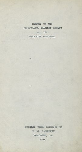 History of the Consolidated Traction Company and its underlying companies