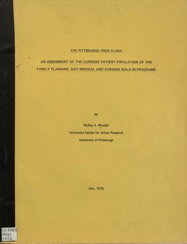 An Assessment of the Current Patient Population of the Family Planning, Day Medical and Evening Walk-In Programs by Windell, Phillip A.,