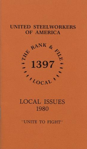 "United Steelworkers of America 1397 Rank and File, Local Issues"