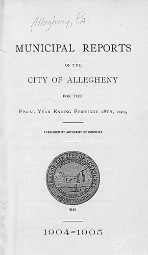Municipal reports of the City of Allegheny for the fiscal year ending