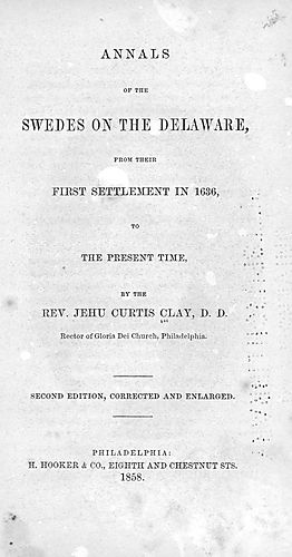 Annals of the Swedes on the Delaware from their first settlement in 1636, to the present time