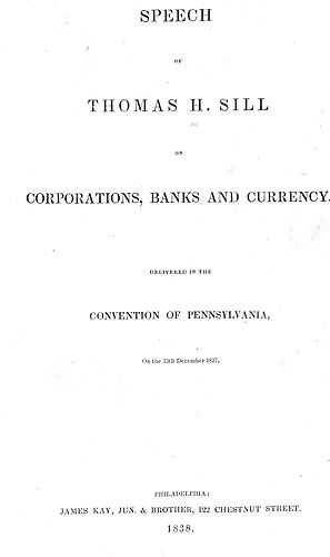 Speech of Thomas H. Sill on corporations, banks and currency