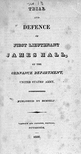 Trial and defence of first lieutenant James Hall, of the Ordnance Department, United States' Army