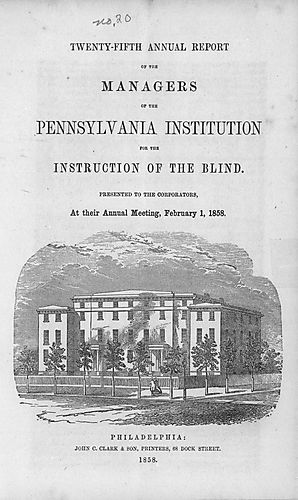 Annual report of the managers of the Pennsylvania Institution for the Instruction of the Blind
