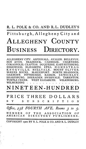 R. L. Polk & Co. and R. L. Dudley's Pittsburgh, Allegheny City and Allegheny County business directory