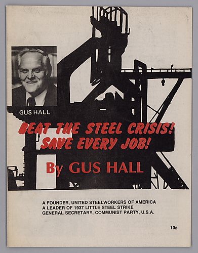 "Beat the Steel Crisis! Save Every Job!", By Gus Hall