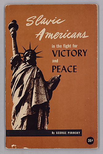 Slavic Americans in the fight for Victory and Peace, By George Pirinsky