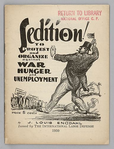 Sedition! To Protest and Organize against War Hunger and Unemployment, By J. Louis Engdahl