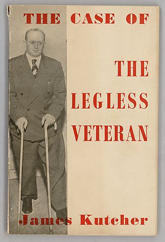 The Case of the Legless Veteran, By James Kutcher