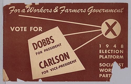 "For a Workers & Farmers Government Vote for Dobb for President, Carlson for Vice-President" Pamphlet