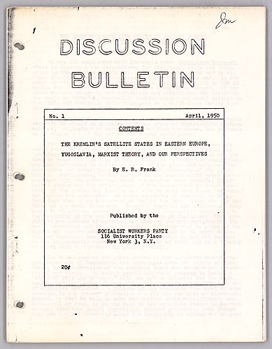 Discussion Bulletin No. 1, "The Kremlin's Satellite States in Eastern Europe, Yugoslavia, Marxist Theory, and our Perspectives", By E.R. Frank