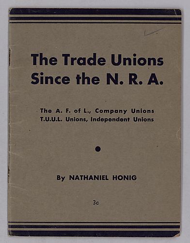 The Trade Unions Since the N.R.A., By Nathaniel Honig