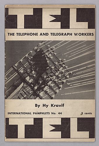 The Telephone and Telegraph Workers, By Hy Kravif