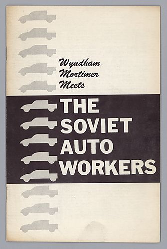Wyndham Mortimer Meets The Soviet Auto Workers
