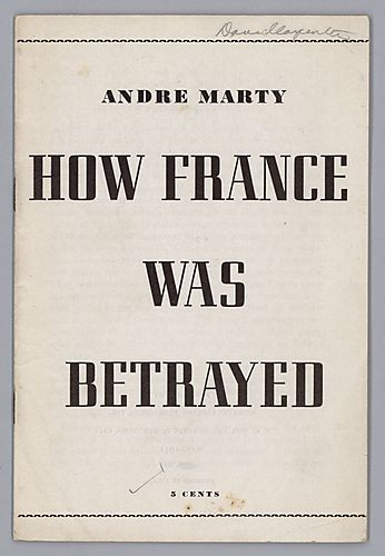 "How France Was Betrayed", By Andre Marty