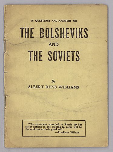 76 Questions and Answers on the Bolsheviks and the Soviets, By Albert Rhys Williams