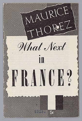 "What Next in France?", By Maurice Thorez