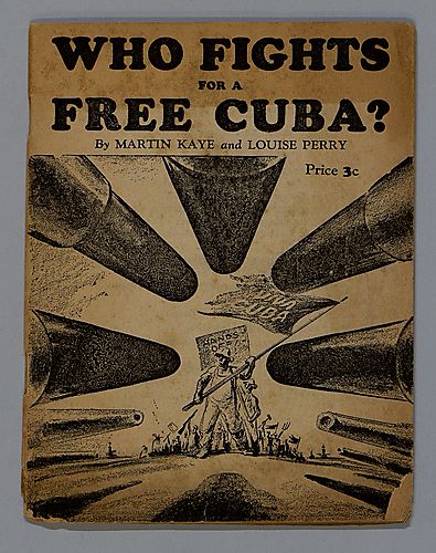 "Who Fights for a Free Cuba?", By Martin Kaye and Louise Perry