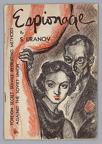 Espionage, Foreign Secret Service Recruiting Methods Against the Soviet Union, By S. Uranov