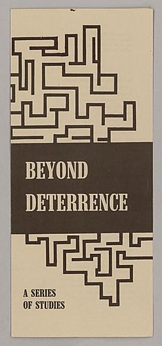 "Beyond Deterrence", A Series of Studies