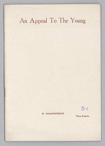 "An Appeal to the Young", By P. Kropotkin