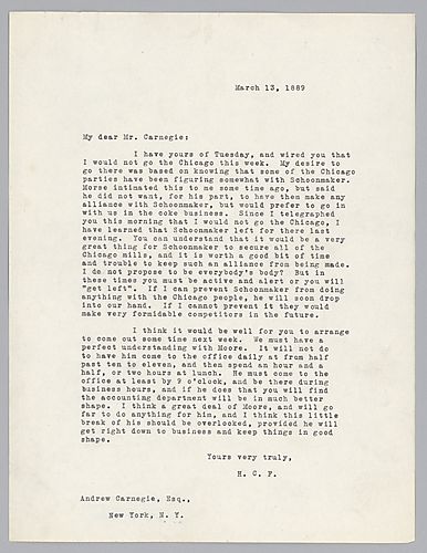 Frick writes to Carnegie in New York, he discusses business concerning mills in Chicago and problem involving Mr. Moore at Carnegie Brothers and Company