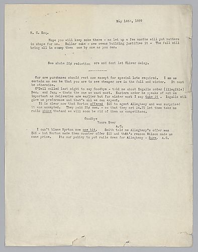 Carnegie discusses coke matters and the price and purchase of ore. A newspaper article was included with the article entitled, "Coke Selling Bellow the Cost of Production," dated May 13