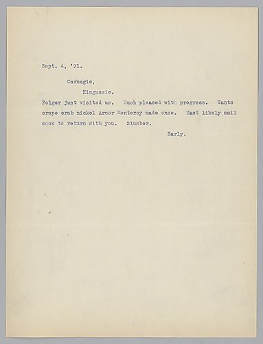 Writing to Carnegie in Kingussie, [Scotland], [Frick] informs Carnegie that [Commodore] Folger [Chief of Bureau of Ordnance for U.S. Navy] visited and was pleased with progress in the [production of armor plate]