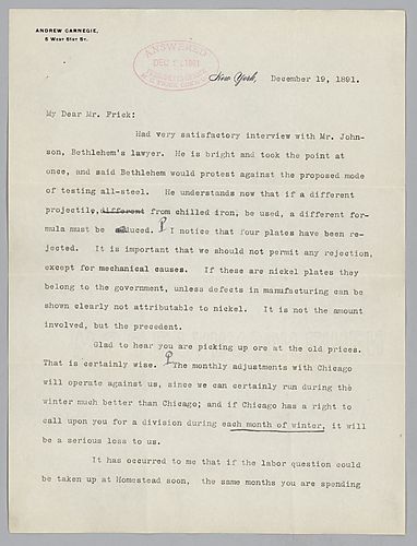 Writing from New York, Carnegie discusses testing of steel at Bethlehem, Pa used for to make [armor] plates and advises Frick on the "labor question" at Homestead
