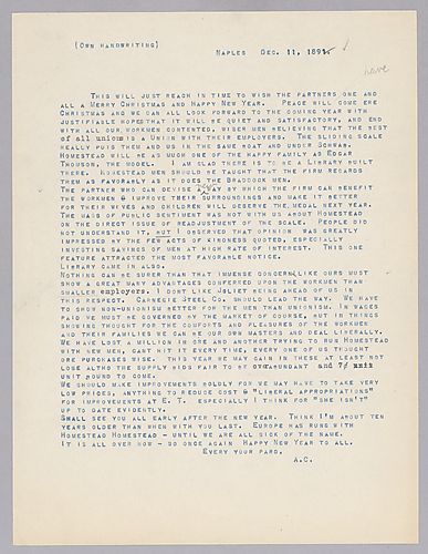 Carnegie writes from Naples, [Italy] on Homestead and the ways to show the workmen that the company cares for them, which will improve the company's image