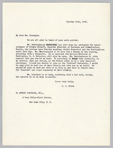 Frick writes that Mr. Westinghouse will be conducting business with Prince Hilkoff, a Russian minister of transportation and thinks Carnegie should arrive in Pittsburgh early to be apart of it