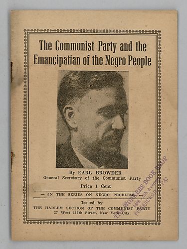 The Communist Part and the Emancipation of the Negro People, by Earl Browder
