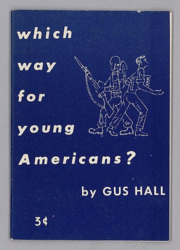 Which Way for Young Americans?, by Gus Hall