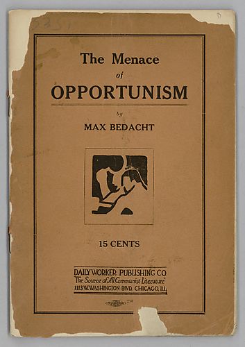 "The Menace of Opportunism", By Max Bedacht