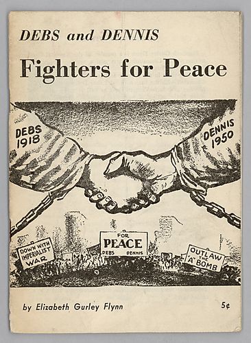 "DEBS and DENNIS, Fighters for Peace", By Elizabeth Gurley Flynn
