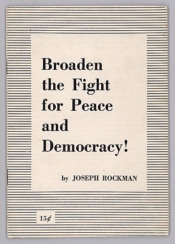 "Broaden the Fight for Peace and Democracy!", By Joseph Rockman