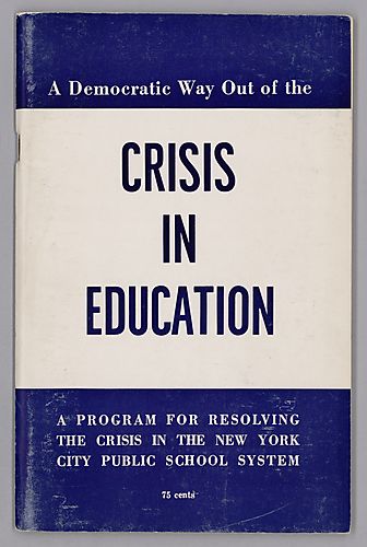 "A Democratic Way Out of the Crisis in Education", A Program for Resolving the Crisis in the New York City Public School System