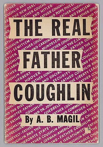 "The Real Father Coughlin", By A.B. Magil