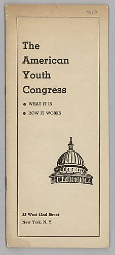 "The American Youth Congress", What It Is, How It Works