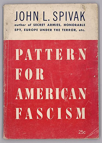 "Pattern for American Fascism", By John L. Spivak
