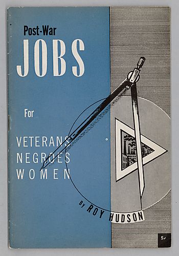 "Post-War Jobs for Veterans, Negroes, and Women", By Roy Hudson