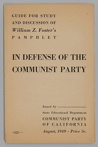 "In Defense of the Communist Party", Guide for Study and Discussion of William Z. Foster's Pamphlet