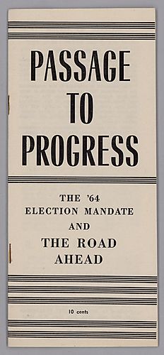 "Passage to Progress", The '64 Election Mandate and the Road Ahead