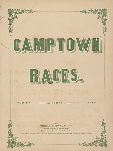 Gwine to run all night, or, De Camptown races