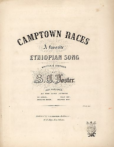 Gwine to run all night, or, De Camptown races