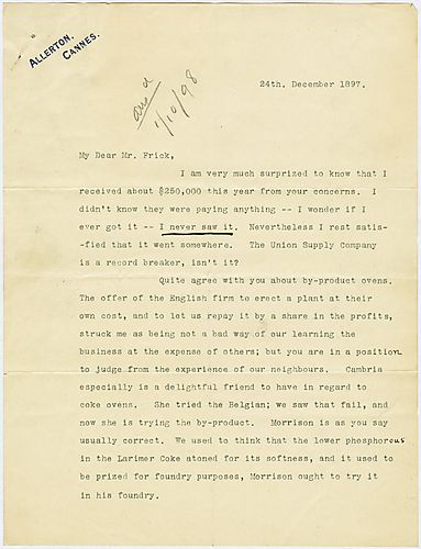 Writing from Cannes, France, Carnegie discusses using new coke ovens, Henry Phipps' acceptance of the Iron Clad Agreement and paying dividends