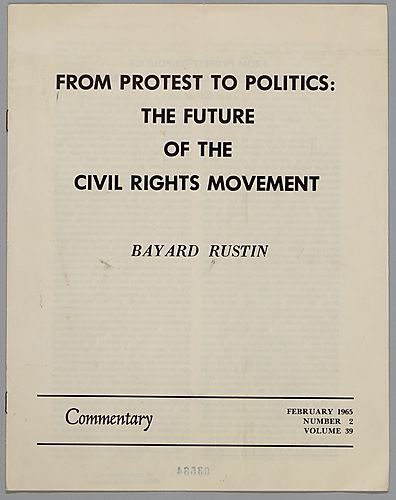 From Protest to Politics: The Future of the Civil Rights Movement, by Bayard Rustin