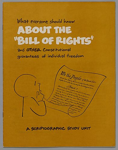 What Everyone Should Know About the "Bill of Rights" and other Constitutional Guarantees of Individual Freedom, A Scriptographic Study Unit