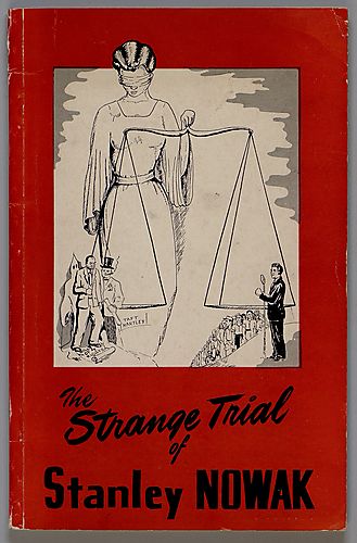The Strange Trial of Stanley Nowak, by Conrad Komorowski